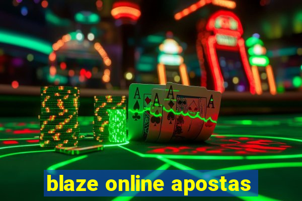 blaze online apostas